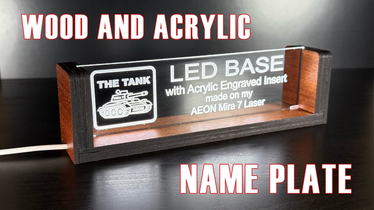 WOOD AND ACRYLIC NAME PLATE made on my AEON Mira 7 Laser