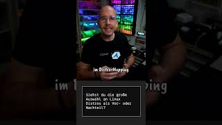 Zu viele Linux Distros Chance oder Problem