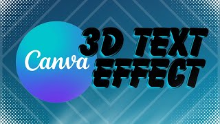 how to make 3D Text Effect Style - Canva Tutorial