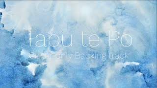 Tapu te Pō/Oh Holy Night (Guitar only backing track) - by Daniel&Ashley
