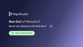 Running Low on Minutes Here's How to Top Up Fast - Bulk Buy More Minutes on SignStudio