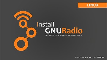 Install GNU Radio | Linux | Open Souce toolkit for software radio | 2018