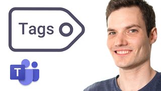 How to use Tags in Microsoft Teams
