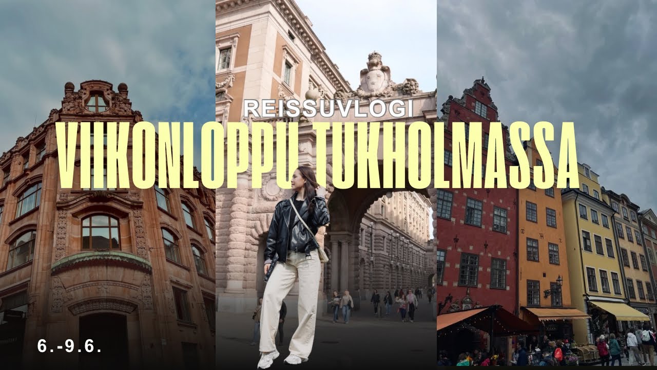 VLOGI: Pidennetty viikonloppu Tukholmassa 6.-9.6.