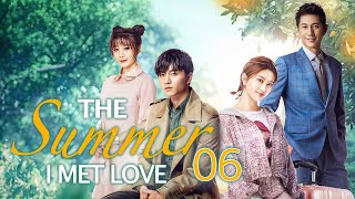 【Multi Sub】The Summer I Met Love EP06 | Passionate Policeman #chenxiao and Stubborn Girl #jingtian