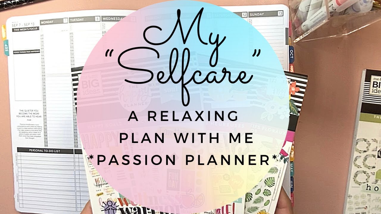 New! Planning is “My Selfcare” | Passion Planner | 2020 Elite Annual Medium