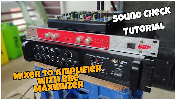 Anu ang Tunog Ng Single Amplifier Na merong BBE maximizer?  Mixer to Amplifier with Maximizer