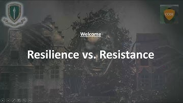 Webinar: Resilience vs  Resistance
