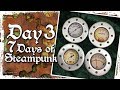 Day 3 - 7 Days of Steampunk - Faux Dials & Gauges with Ian