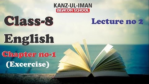 Class 8 (English) Exercise Chapter no 1 Kanz ul Iman Beacon School