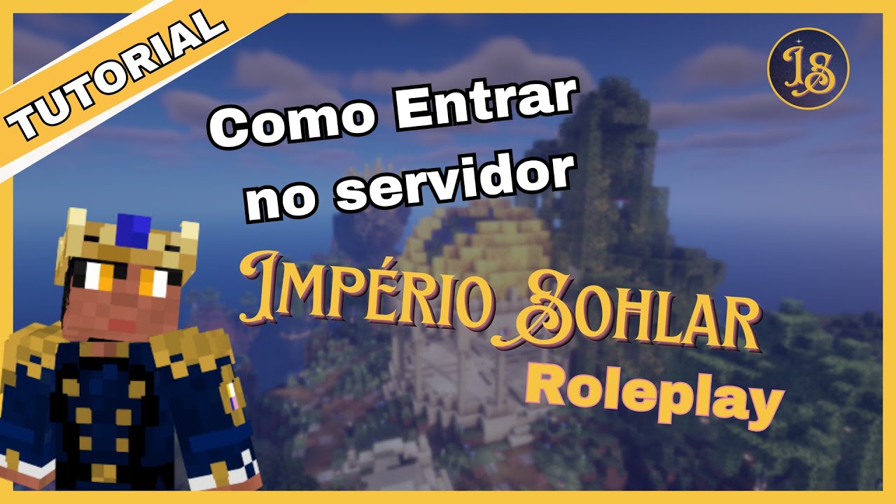 Como entrar no servidor de minecraft Roleplay Império Sohlar - YouTube