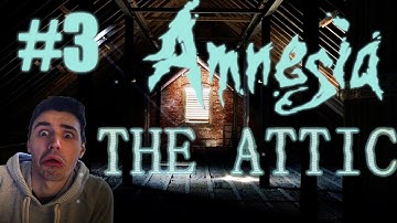 CALM DOWN! - Amnesia: THE ATTIC (All Chapters) - Custom Story - Part 3