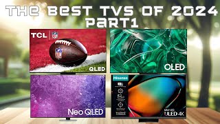 The Best TVs of 2024! (Must-Watch Before Buying) Part 1