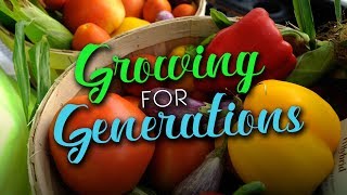 Growing for Generations