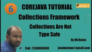 Corejava  || Collection Framework || video-6 || Collections Are Not Type Safe || BY Ratan Sir