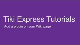 Ajouter un plugin sur une page Wiki dans Tiki Wiki CMS