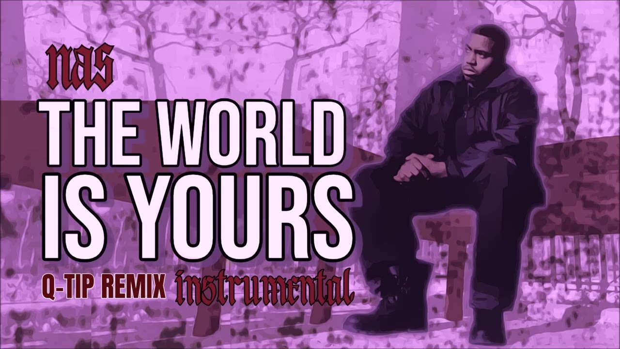 Nas - The World Is Yours (remix instrumental)