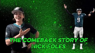 The comeback story of Nick Foles 