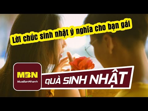 Video Lời chúc sinh nhật ý nghĩa cho bạn gái | MuaBanNhanh |... - youtube