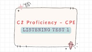 C2 Proficiency CPE Listening Test 1 screenshot 5