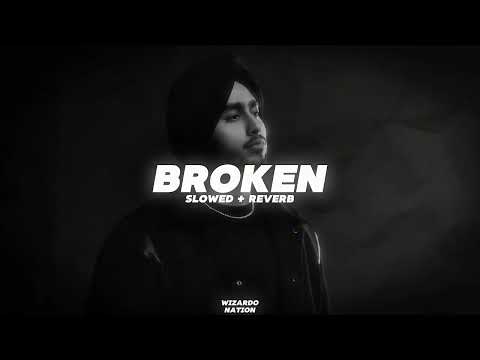 Broken (Slowed + Reverb) - Shubh | WIZARDO NATION