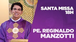 Santa Missa | Padre Reginaldo Manzotti | 01/03/20 [CC]