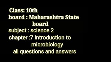 class 10th science2 Maharashtra State board chapter 7 Introduction to microbiology all answers