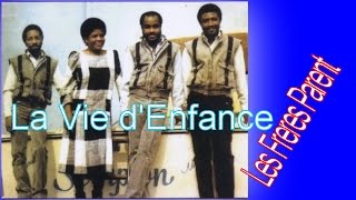 La Vie d'Enfance - Les Freres Parents - Potpourri Gospel - Ansyen Mizik Levanjil - Potpourri Kreyol chords