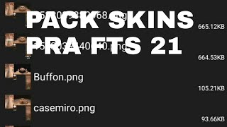 PACK SKINS PRA FTS 21 EM HD