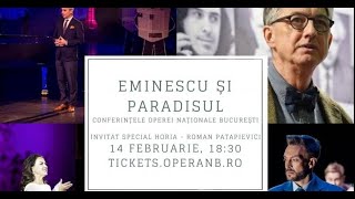 H. R. Patapievici: Eminescu și Paradisul (Conferințele Operei Naționale București - TVR Cultural)