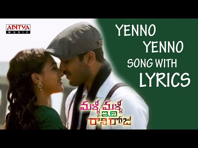 Yenno Yenno Song Lyrics - Malli Malli Idi Rani Roju Songs -Telugu Romantic Melodies -Top Love Songs class=