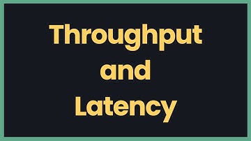 System Design: Throughput and Latency