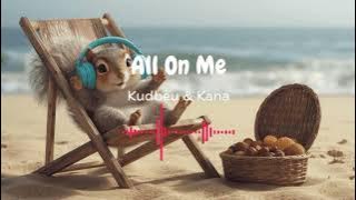 Kudbeu & Kana - All On Me [Deep House]
