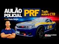 Concurso PRF - Aulão Policial PRF: Tudo sobre CTB  com Prof. Paulo Sérgio