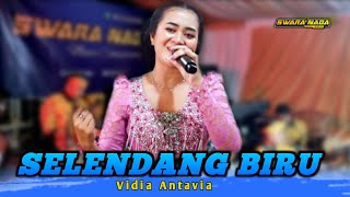 Vidia Antavia - Selendang Biru - Swara Nada Music - Wijaya Kusuma Audio