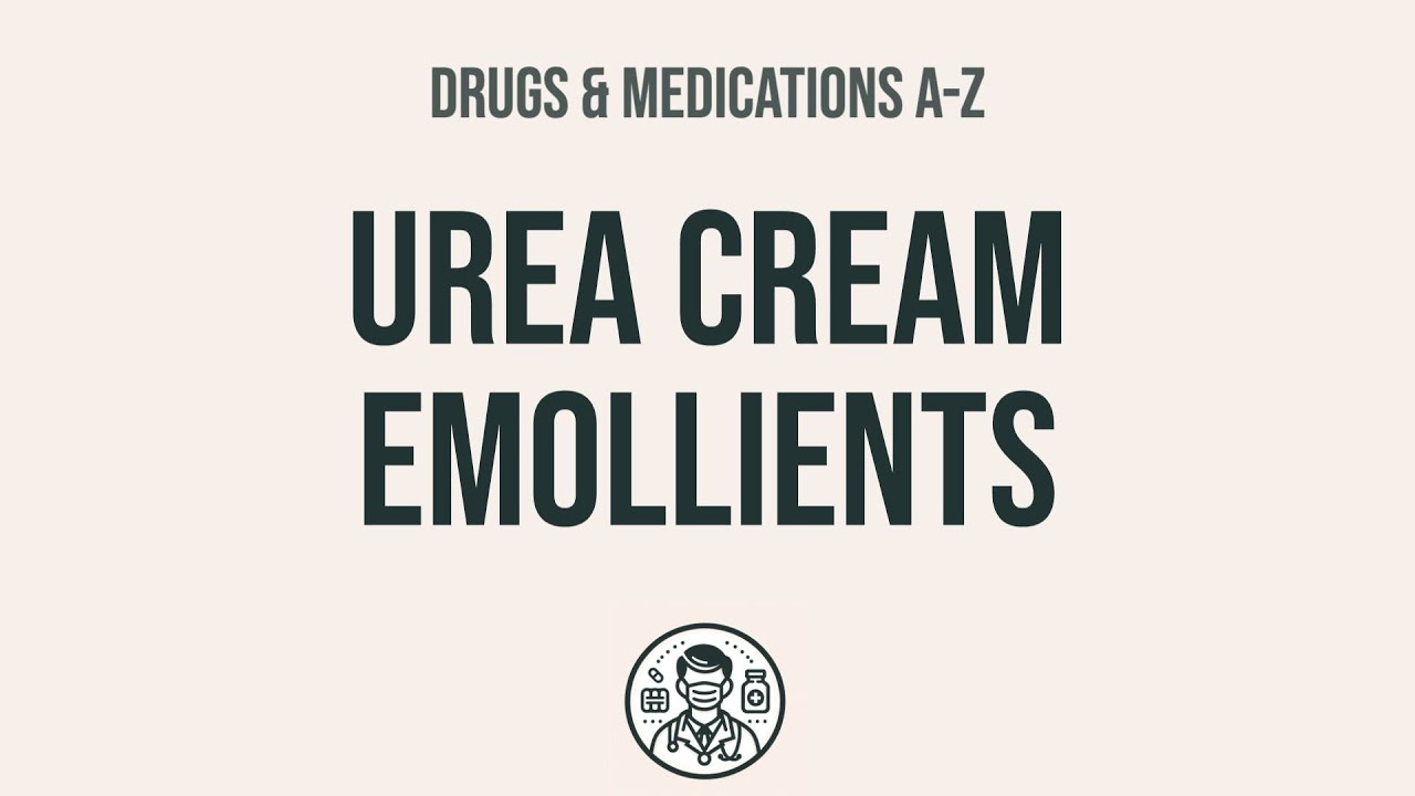 How to use Urea Cream Emollients - Explain Uses,Side Effects,Interactions