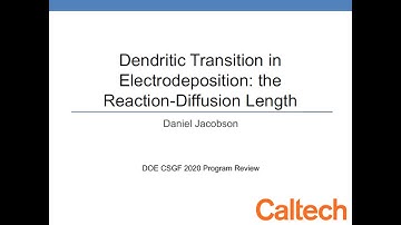 DOE CSGF 2020: Dendritic Transition in Electrodeposition: the Reaction-Diffusion Length