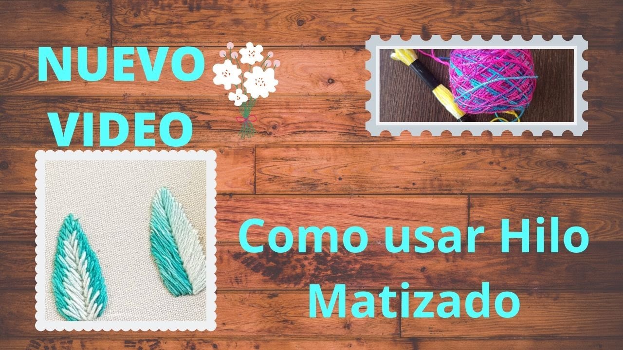 Paso a Paso con Hilo Matizado