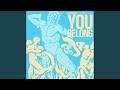 Miniature de la vidéo de la chanson You Belong (Riton Remix)