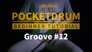 AeroBand丨PocketDrum Beginner Tutorial - Groove #12