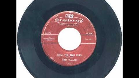 HOW THE TIME FLIES ~ Jerry Wallace  (1958)