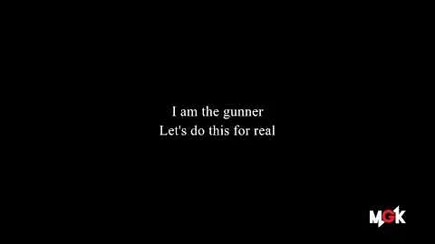 Machine Gun Kelly - The Gunner (Lyrics)