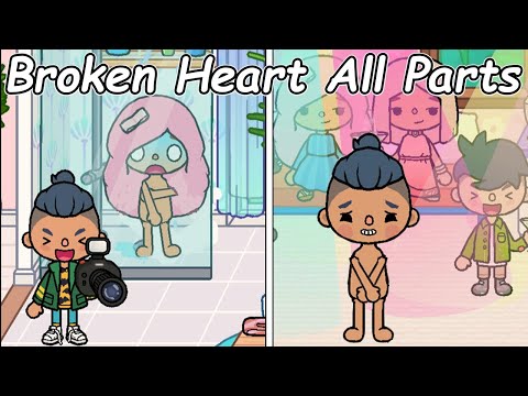 Broken Heart All Parts | Sad Story | Toca Life Story | Toca Boca