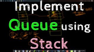 Implement Queue using Stack (with Example)