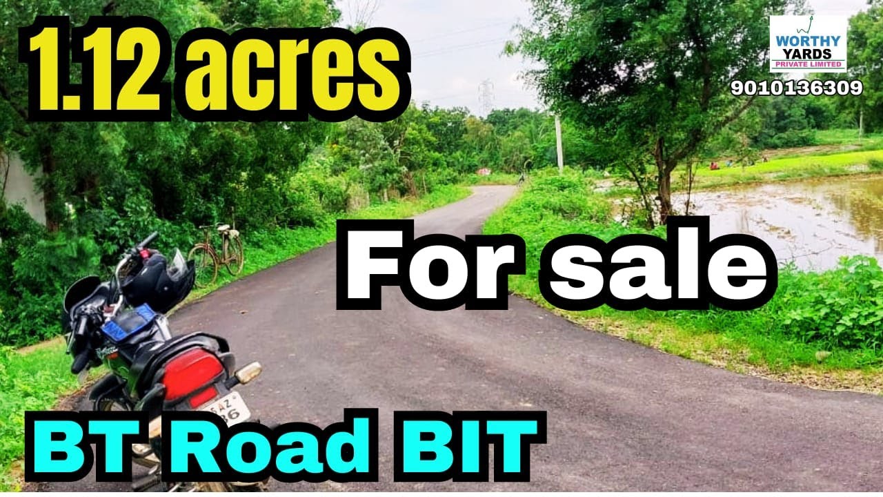 1.12 acres agriculture land for sale 55 lakhs per acre BT Road BIT