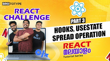 Part 3 | Hooks, useState, Spread Operator | React Malayalam Tutorial | React Challenge