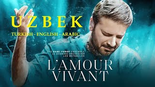  - L Amour Vivant Live O Zbek Türkçe English عربي Clipped Version