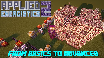 Applied Energistics 2 Guide (AE2) From Basic To Advanced!