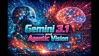 Famous Gemini 3.1 & Agentic Vision: The Complete Capabilities Guide Net Worth