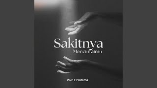 Sakitnya Mencintaimu